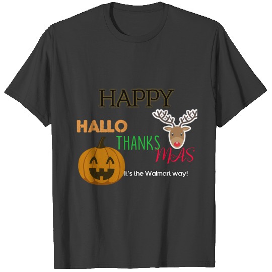 HAPPY HALLO-THANKS-MAS T-shirt