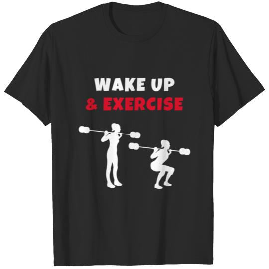Discover Wake up and Exercise Box Squat T-shirt