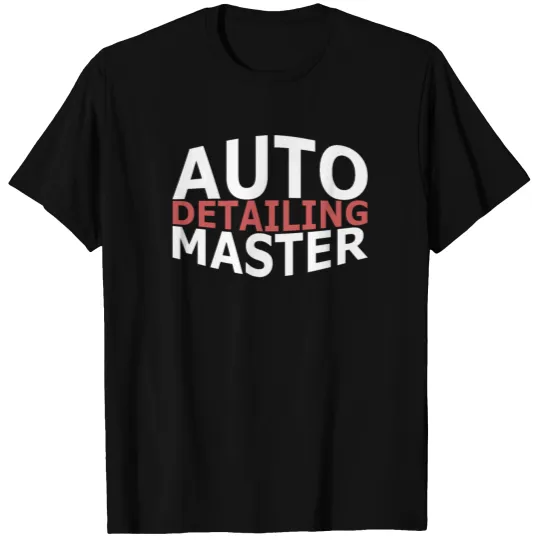 Auto Detailing Master Detailer T-shirt