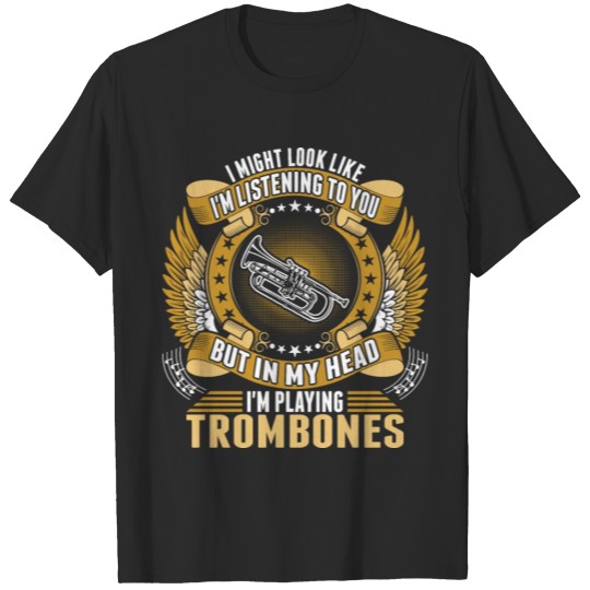 Discover Im Playing Trombones Tshirt T-shirt