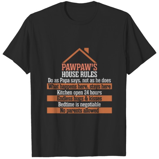 Discover Pawpaws House Rules T-shirt