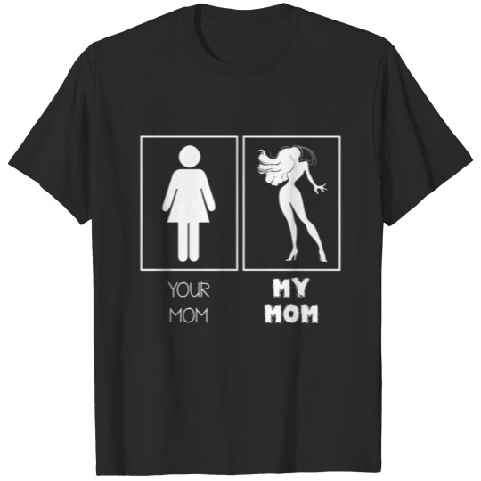 Discover Your Mom My Mom funny kids T-shirt