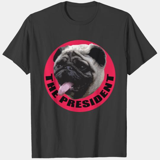 Pug The President - Funny Anti Trump Pug T-shirt