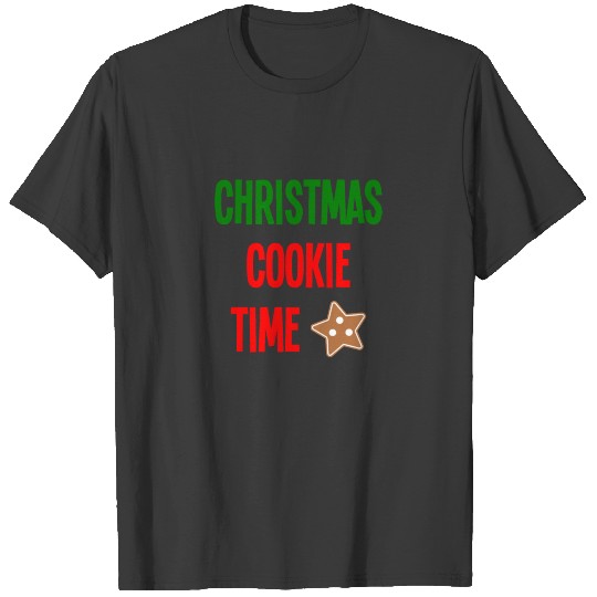 Christmas Cookie Time Merry Christmas T-shirt