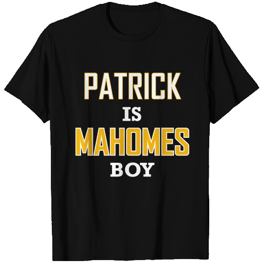 Patrick Mahomes Hoodie | Patrick is Mahomes Boy T-shirt