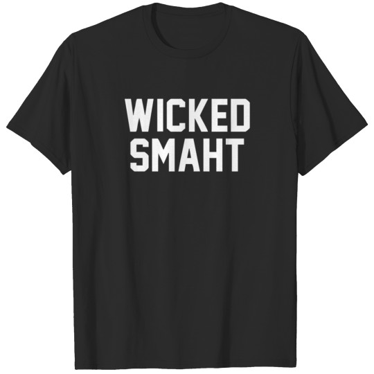 Discover Wicked Smaht Funny T-shirt