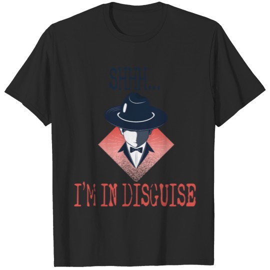 Discover Funny Spy - Shhh I'm In Disguise Secret Identity T-shirt