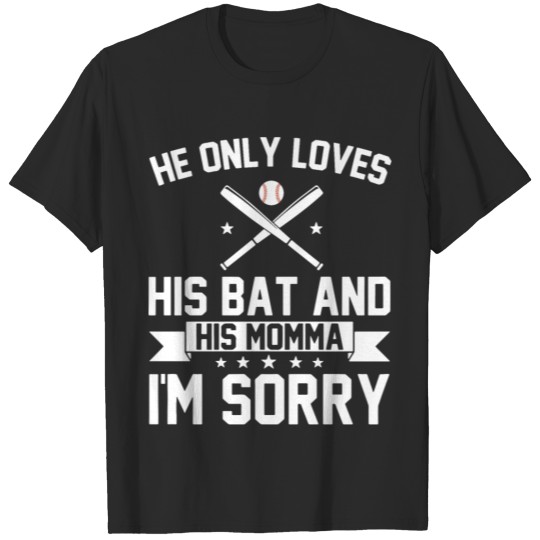 Discover he only loves basebal softball l t shirts T-shirt