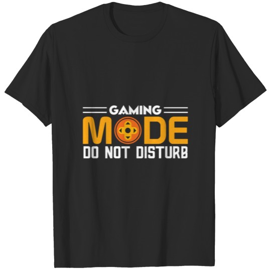 Discover GAMING MODE T-shirt