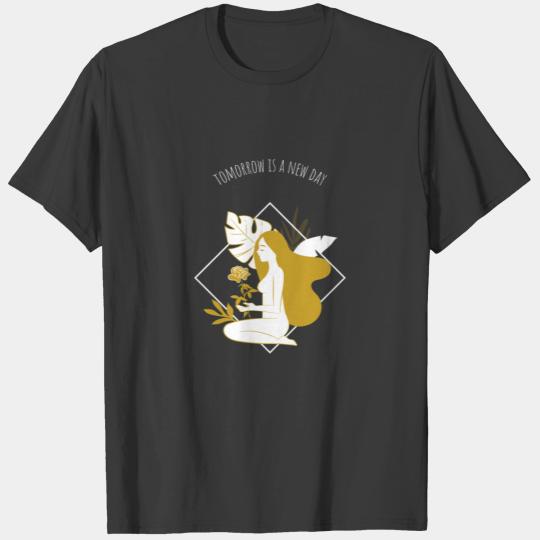 Tomorrow is a New day T-shirt