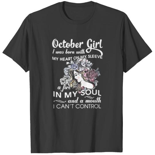 october girl i was born with my heart on my sleeve T-shirt