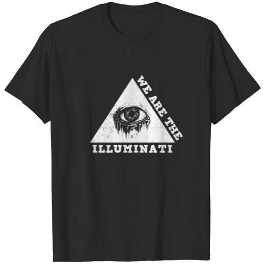 Discover We Are The Illuminati All Seeing Dripping Crying Eye of Providence T-shirt