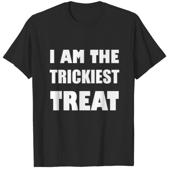 Discover I Am The Trickiest Treat | Funny Halloween Humor T-shirt
