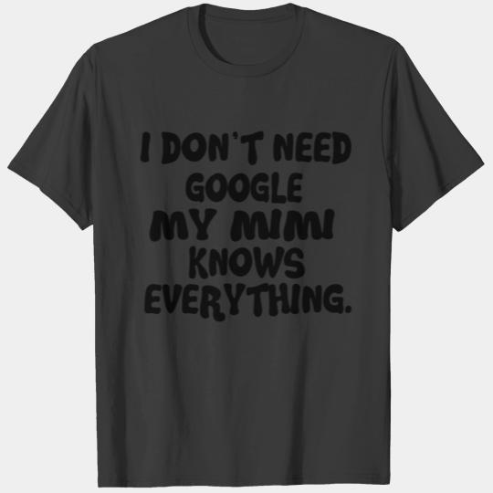 I Don t Need Google My Mimi Knows Everything T-shirt