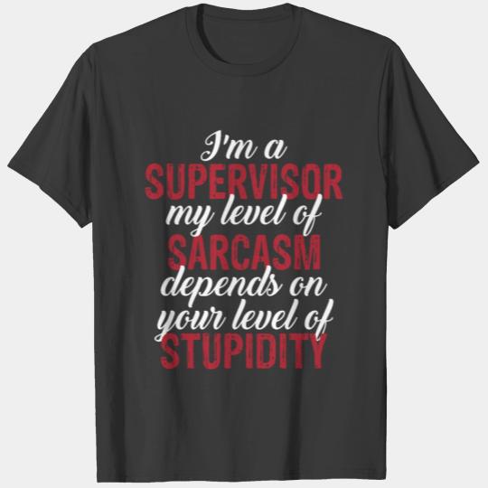 I'm a Supervisor Funny Boss Manager Employee Work T-shirt