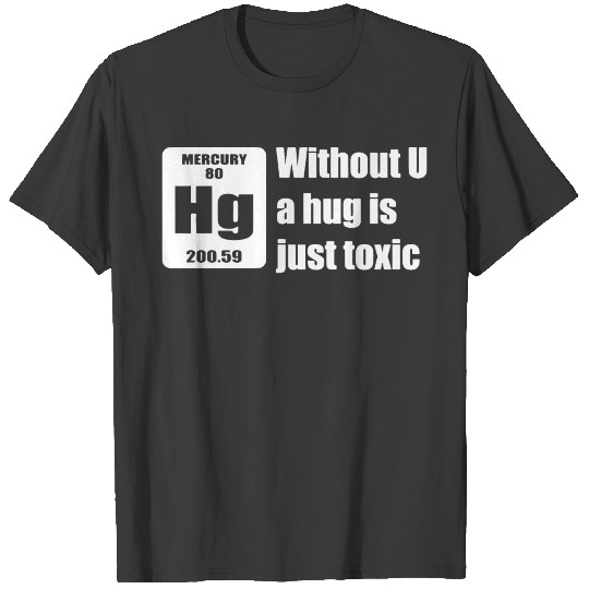 Men s Without U A Hug Is Just Toxic Funny 1 T-shirt