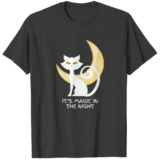 It's Magic in the Night T-shirt