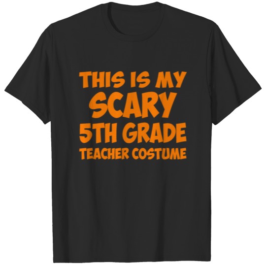 Discover This is my scary 5th Fifth grade teacher Halloween T-shirt