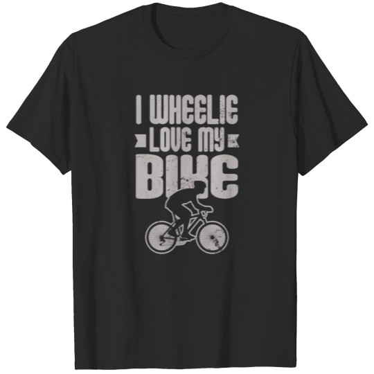 Discover Best Cyclist Wheelie Love My Bike Gift T-shirt