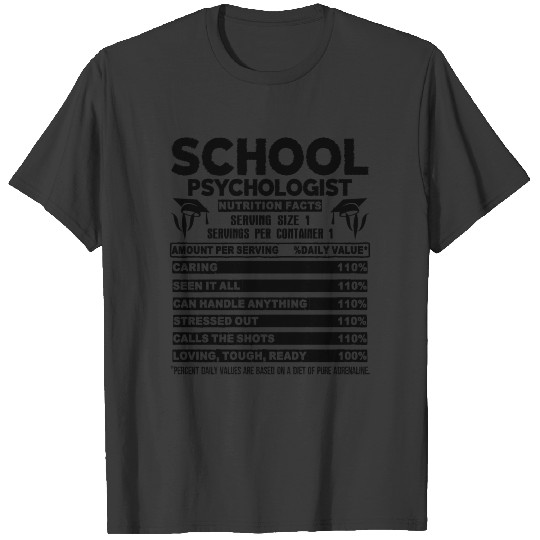 School Psychologist Nutrition Facts Shirt T-shirt