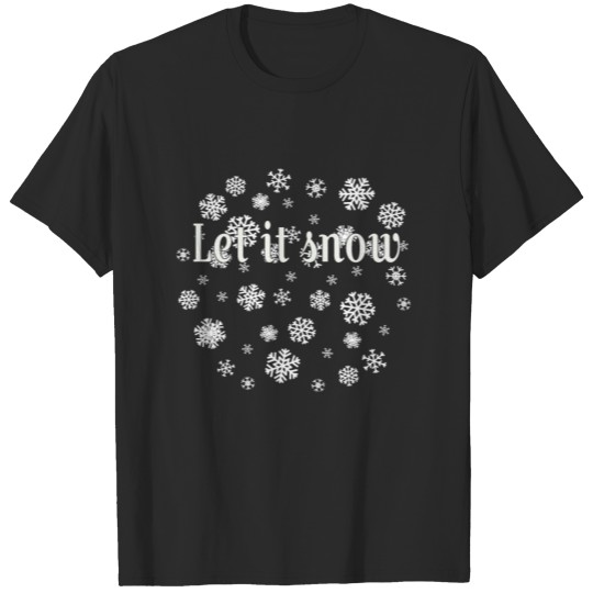 Discover Let ist snow T-shirt