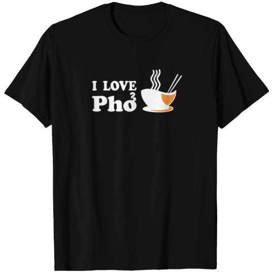 I Love Pho 3 T-shirt