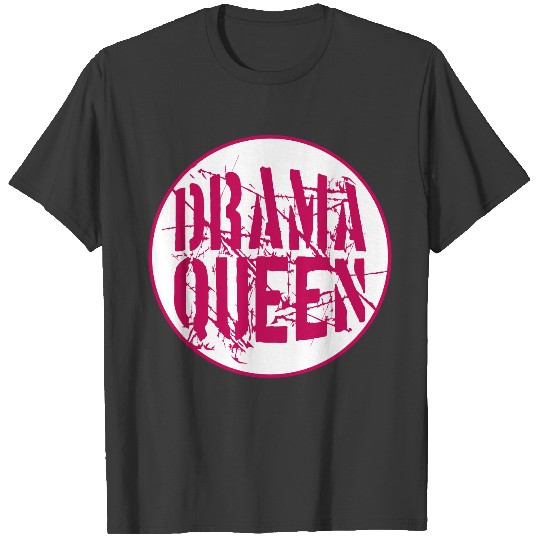 drama queen ball round circle ball stamp woman pri T-shirt