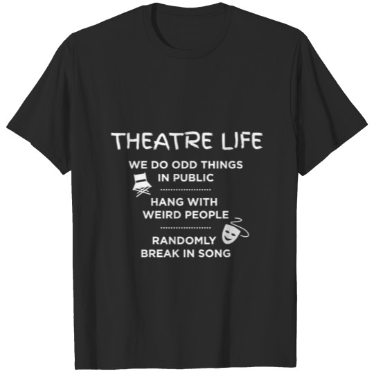 Discover Theatre Life List - Funny Acting Theater Shirt T-shirt