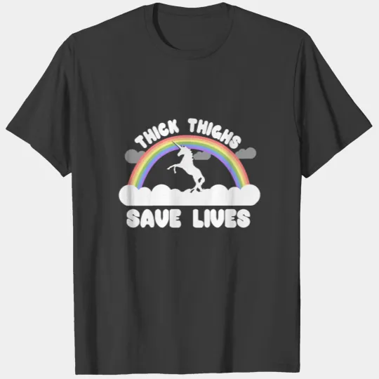 Thick Thighs Save Lives T-shirt