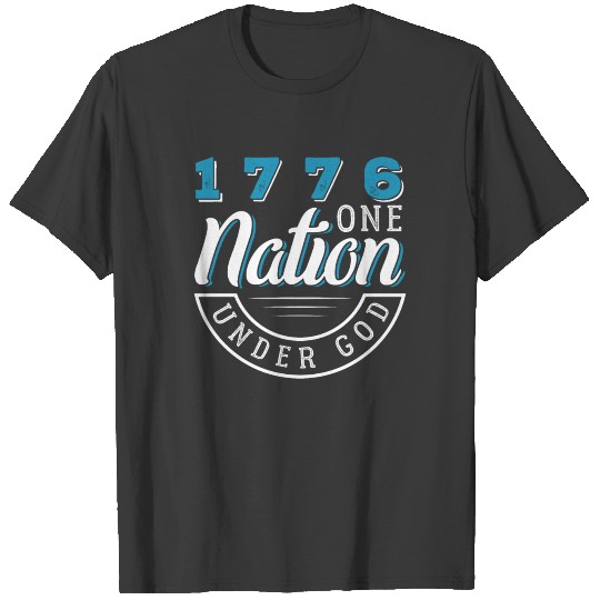 1776 One Nation Under God Gift T-shirt
