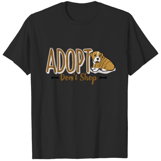 Discover Adopt Don't Shop Animal Lover Pet Owner Dog Rescue T-shirt