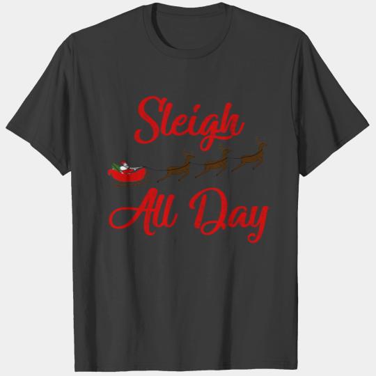 Sleigh all Day, Santa Claus reindeer T-shirt
