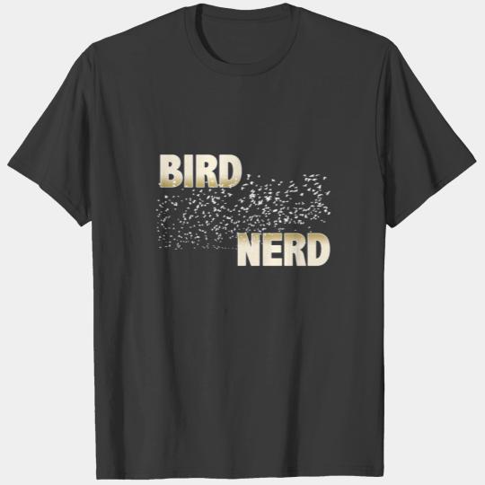 Birder Twitcher Funny Design - Bird Nerd T-shirt