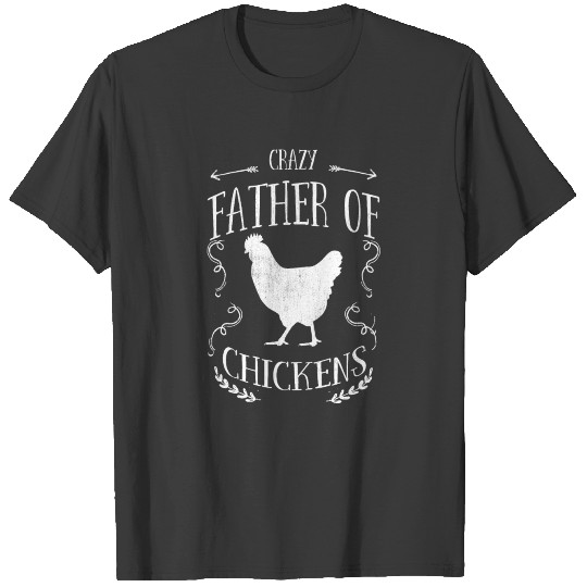 Chicken Mens - Crazy Father Of Chickens T-shirt
