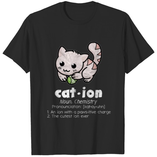 Discover Chemistry Chemist Ion Cat Funny T-shirt