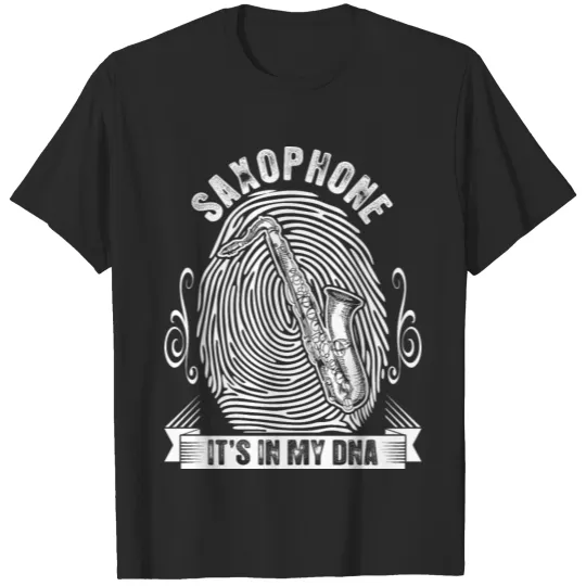 Discover Saxophone Its In My DNA T-shirt