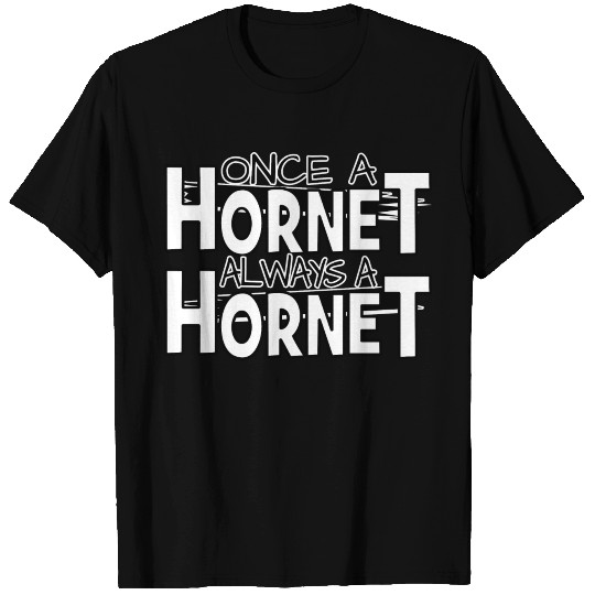 Once A Hornet Always A Hornet School Pride T-shirt