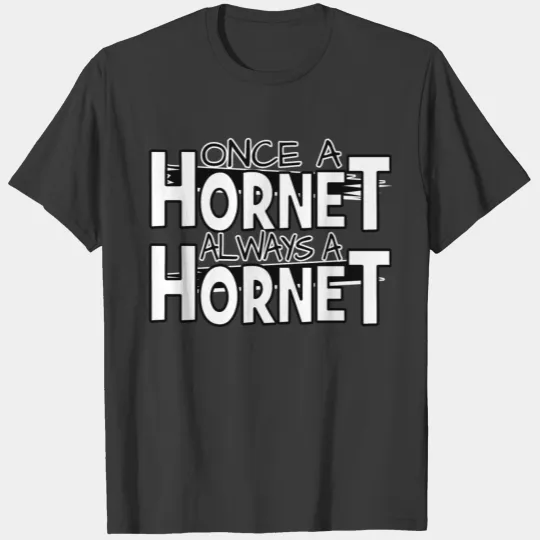 Once A Hornet Always A Hornet School Pride T-shirt