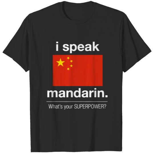 Discover I Speak Mandarin Whats Your Superpower T Shirt T-shirt