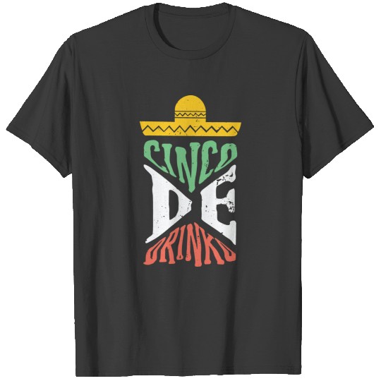 Cinco De Drinko T-shirt