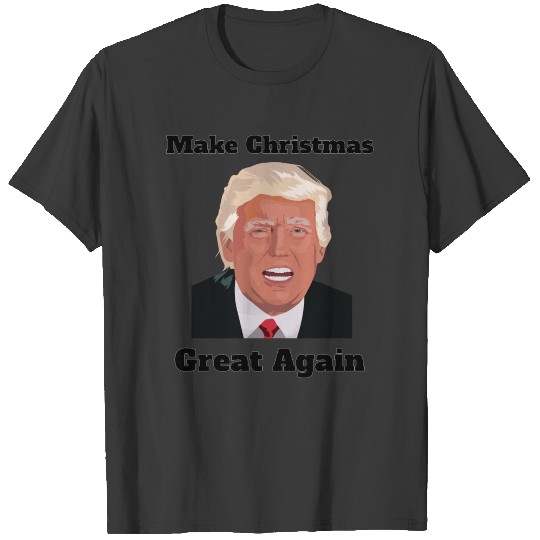 Make Christmas Great Again T-shirt