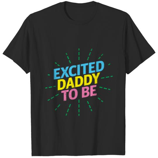 Discover Excited Daddy to be Pansexual gift child T-shirt