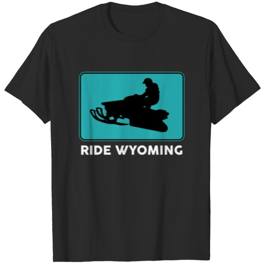 Discover Ride Wyoming Winter Extreme Sport Giftidea T-shirt