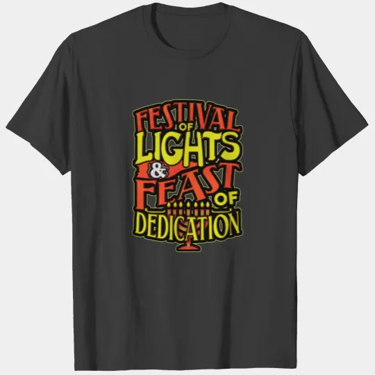 Hanukkah Festival of Lights Feast of Dedication T-shirt