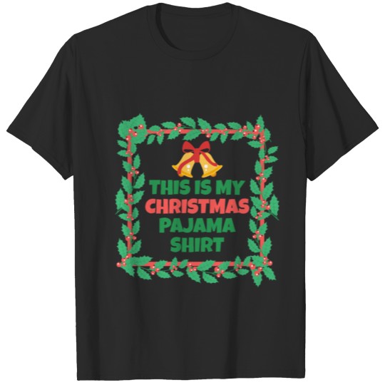 Discover This Is My Christmas Pajama Shirt Festive Humor T-shirt