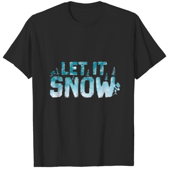 Discover Let it Snow: Christmas T-shirt