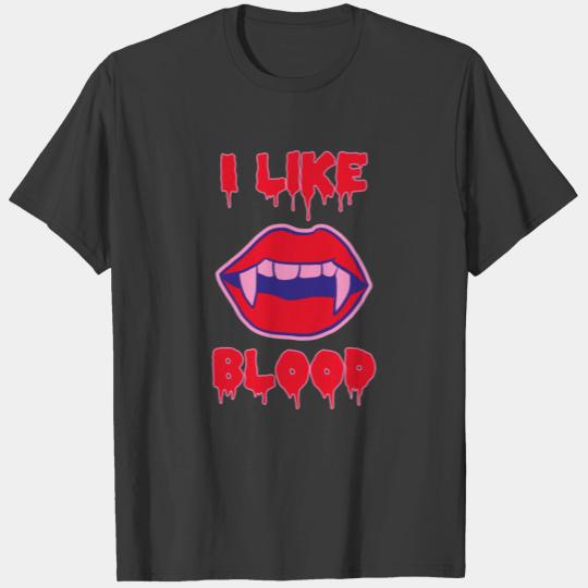 Sexy Halloween vampire lips I like blood T-shirt