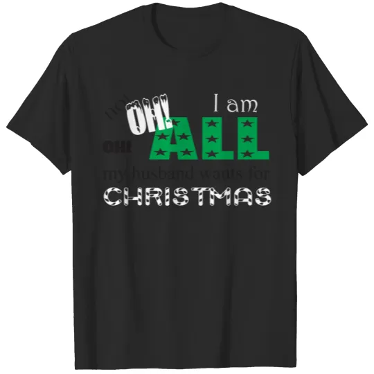 Discover All My Husband Wants For Christmas T-shirt