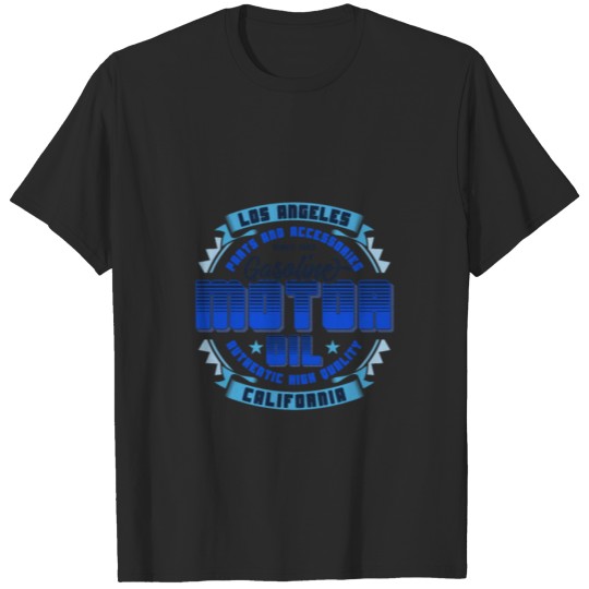 Discover Los Angeles Gasoline Motor Oil Motorcycle car T-shirt