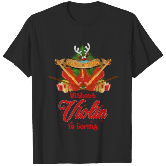 Violinist Violin Player Musician Christmas Gift T-shirt